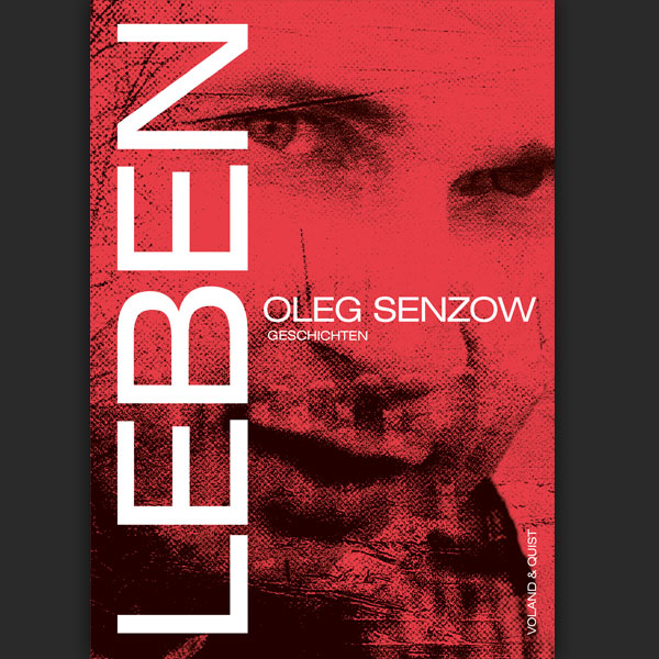 Leben – Oleg Sensow